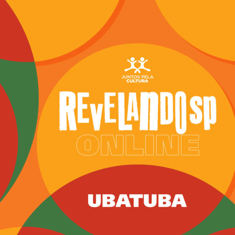 Projetos culturais de Ubatuba serão exibidos no Revelando SP