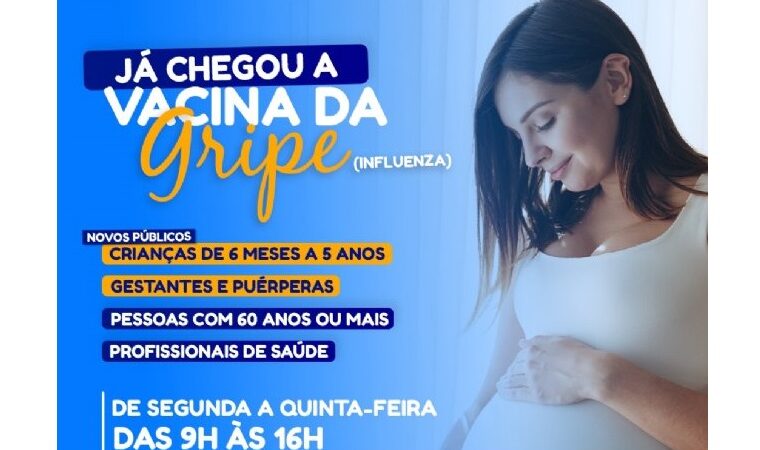 INFLUENZA: NOVA ETAPA DA CAMPANHA DE VACINAÇÃO CONTEMPLA CRIANÇAS, GESTANTES E PUÉRPERAS