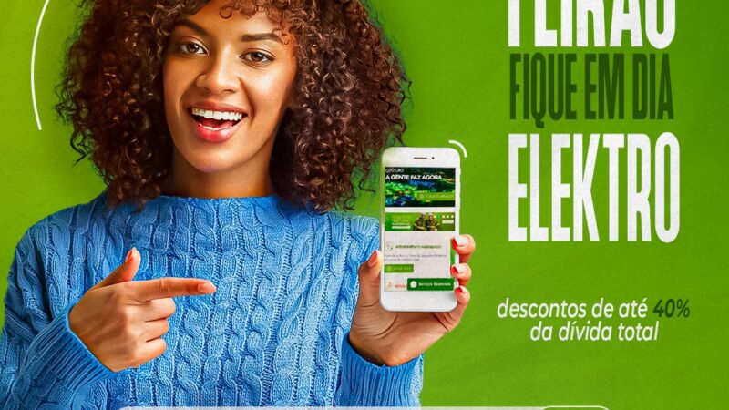 Feirão Fique em dia é o programa para negociar seu débito com Neoenergia Elektro