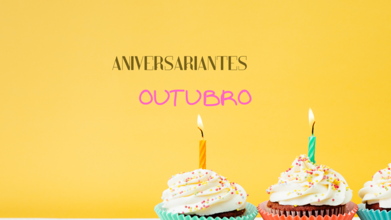 Aniversariantes de Outubro