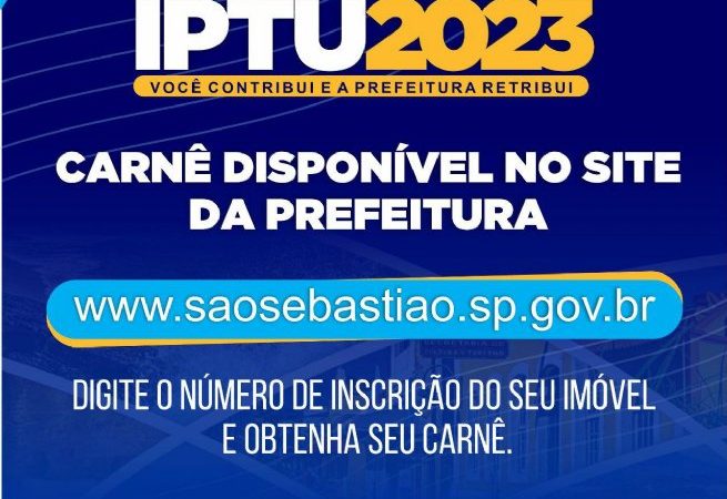 Guias do (IPTU) 2023 já estão liberadas no site