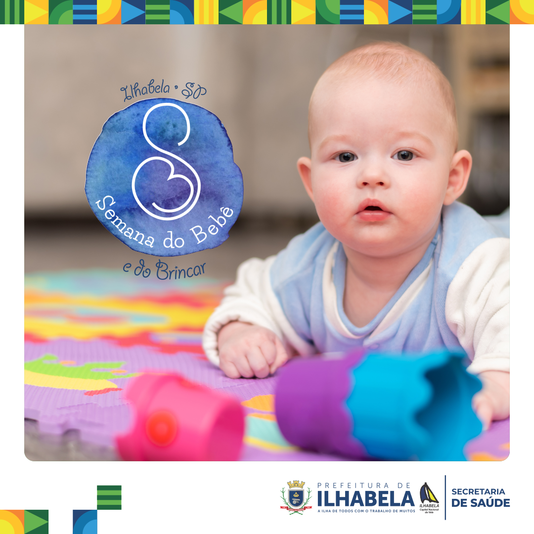 Prefeitura de Ilhabela realiza abertura da 6ª Semana do Bebê e do Brincar