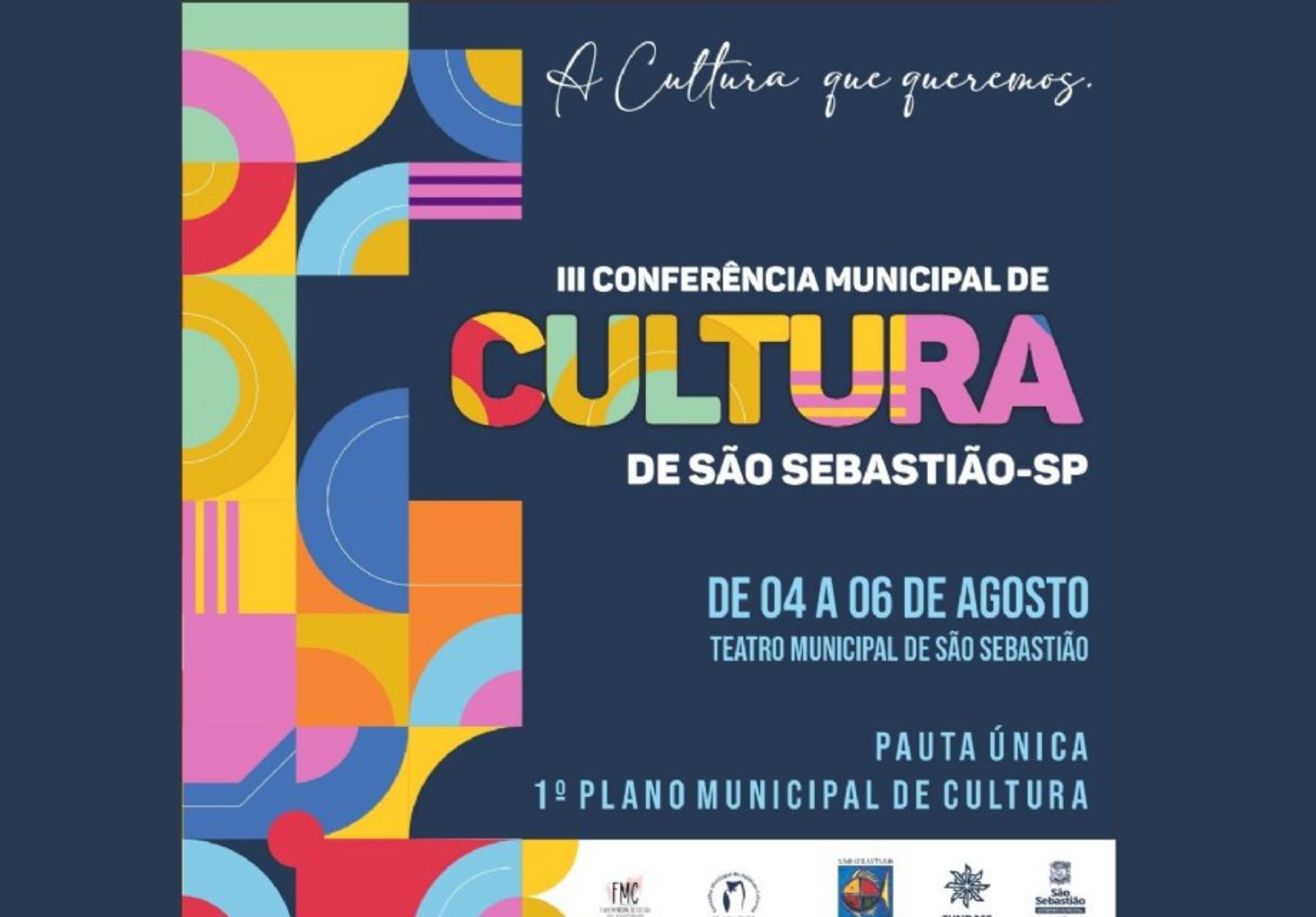 III Conferência Cultural de São Sebastião: “Cultura Rumo à Próxima Década – Estratégias e Metas