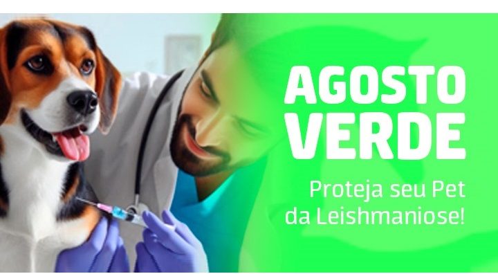 Agosto verde – Proteja o seu Pet!