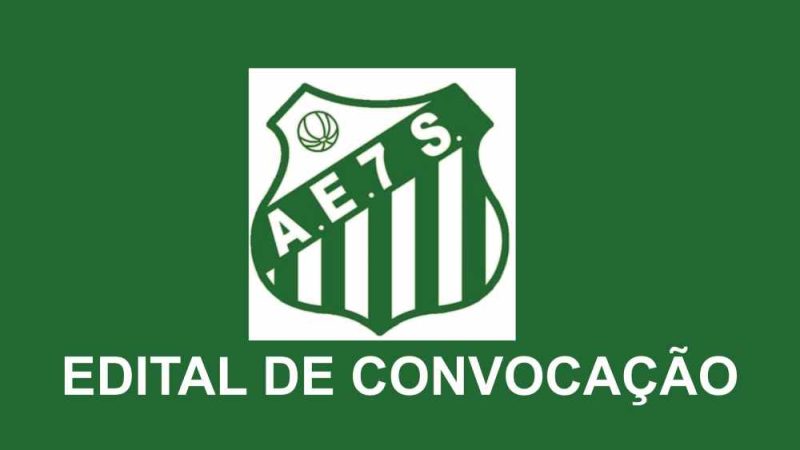 Edital de convocação Associação Esportiva 7 de Setembro