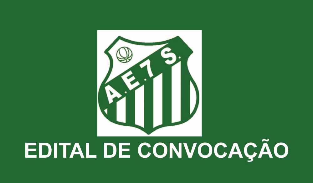 Edital de convocação Associação Esportiva 7 de Setembro