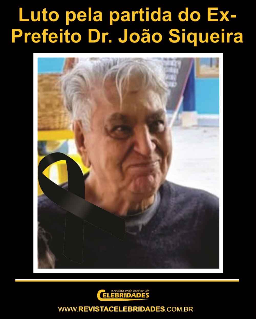 Morre Ex-Prefeito João Siqueira